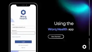 Discover Worq Health: A Guide to Our Mobile App