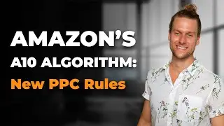 Master Amazon&rsquo;s A10 Algorithm in 2025: Secret SEO & PPC Strategies