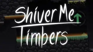 Shiver Me Timbers | J735 (me)