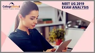 NEET UG 2019 Exam Analysis - www.collegedekho.com