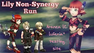 Lily pole dan&hellip;. Non-synergy run in Aranea LC (Lilisette Ace Prompto)