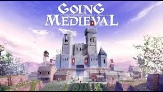 Going Medieval - Partida sin mods!