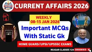 Weekly Current Affairs 2026 | 08&ndash;15 January 2026 | C/A With Static GK | Home Guard | UPSI | UPSSSC