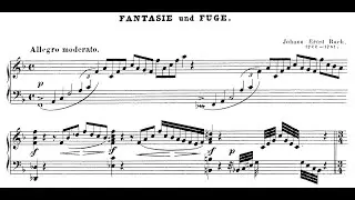 Johann Ernst Bach - Fantasie and Fugue in F Major. {w/ score.}
