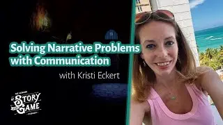 Kristi Eckert on Communication and Collaboration That Solve Narrative Problems in Game Development