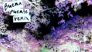 Gilah - Better Young (Buena Puente Remix)