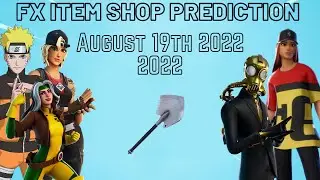 August 19th 2022 Fortnite Item Shop Prediction / Fortnite Item Shop Prediction August 19th 2022