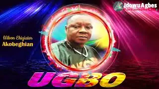 AKOBEGHIAN ► UGBO [LATEST BENIN MUSIC] | AKOBE LATEST MUSIC