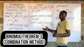BINOMIAL THEOREM 3 ( Combination Method) #ganiyuabubakar #binomialtheorem #combination