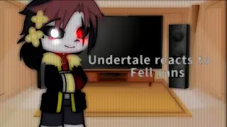 Undertale reacts to Underfell Au //My Au// //part 1/??//