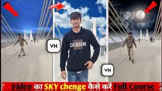 Sky chenge Video Editing l Sky Chenge Video Kaise Banaye vn app l Sky reels Editing Kaise Kare