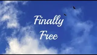 Samuel James - Finally Free [Original Song]