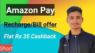 Amazon new recharge offer, Amazon bill payment offer