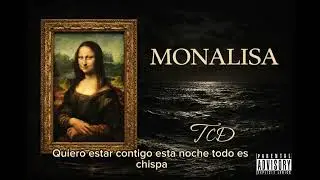 Tcd - MONALISA (lyrics audio)