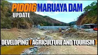 MARUAYA DAM PIDDIG I. N. | DEVELOPING AREA FOR AGRICULTURE AND TOURISM #philippines #LAKAYMANNONGTV