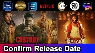 Dasara OTT Hindi Dubbed Release Date Confirm | Custody OTT Release Date Update |Dasara Update Part 2