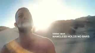 Vinnie Mak - Nameless Holds No Bars (Official Music Video)