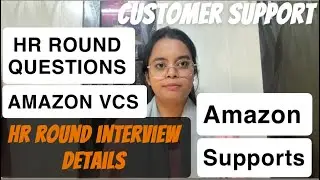 HR ROUND INTERVIEW| AMAZON VCS |HR email | final round interview #amazon #customerservices #vcs 