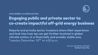 Engaging public and private sector to co-create impactful off-grid energy business, December 10