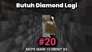 DIAMOND SEGINI? MANA CUKUP!!! | MCPE Main 10 Menit Survival S3 Bahasa Indonesia Episode 20