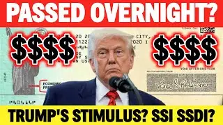 PASSED OVERNIGHT? AUTOMATIC DEPOSIT FOR SSI SSDI SENIORS? | SOCIAL SECURITY & TRUMP'S STIMULUS BILL?