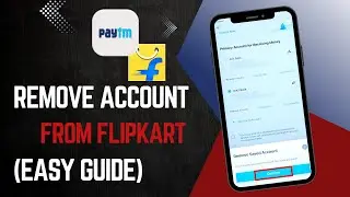 How to Remove Paytm From Flipkart (Simple)