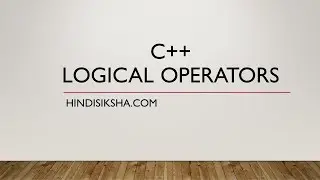 C++: How to use logical operators in Hindi