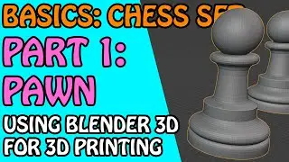 3D Basics: Chess Set: Part 1: The Pawn