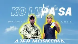 KO LUPA SA - AJER MOSKONA  (official vidio  2026)