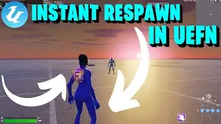 INSTANT respawn in UEFN
