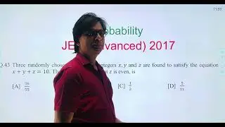 JEE Advanced 2017 | Probability Problem | KS Tutorials | Kilkil Sachan (IIT Kanpur)