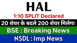 HAL share latest news today 🚨 1:10 SPLIT DECLARED 🚨 BSE share latest news &bull; NSDL share latest news