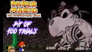 Paper Mario ttyd Pit of 100 trials part 3 read the description