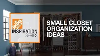 Small Closet Organization Ideas | The Home Depot