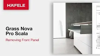 Grass Nova Pro Scala Drawer System - Installing and Removing Front Panel