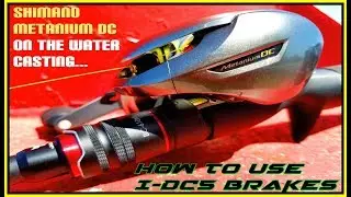 SHIMANO METANIUM DC НА ВОДЕ: КАК ИСПОЛЬЗОВАТЬ ТОРМОЗА I-DC 5 И ВПЕЧАТЛЕНИЯ ОТ КАСТИНГА
