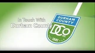 In Touch with Durham County for June 2018