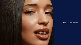 Dina Ayada - no rush feat. Gunna (Lyric Video) Clash @Thatsdax 