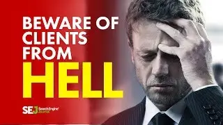 10 Warning Signs That You&rsquo;re Dealing with a Client from Hell