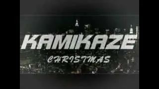 (OfficialVideo) Cau2Gs ft Freaky Kah -  KamiKaze Christmas