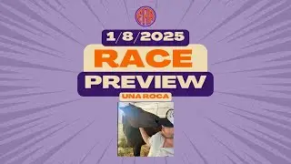 Race Preview - Una Roca 1/8/2026 (FRR III)