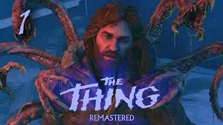Добро пожаловать в НЕЧТО / Часть 1 / The Thing