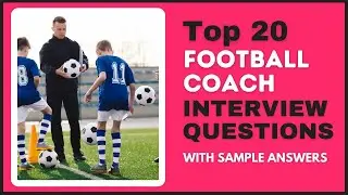 Football Coach Interview Questions and Answers for 2025