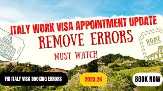 Italy Work Visa Appointment Open 2025 🇮🇹 | Free Booking Support & Latest Updates