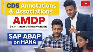 Annotations, Associations & AMDP in SAP ABAP on HANA | Real-Time Examples | S/4HANA