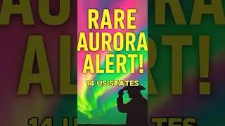 Aurora Alert 🌌 Northern Lights Visible in 14 U.S. States! #shorts