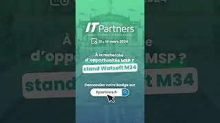 🤖 IT Partners : 40 solutions #MSP et #VAR &agrave; d&eacute;couvrir sur le stand Watsoft #shorts
