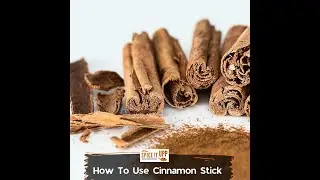 How To Use Cinnamon Sticks-  Cooking And Benefits