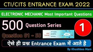 1. CTI/CITS Entrance 2022 Electronic Mechanic Most Important Questions | CITS Admission 2022