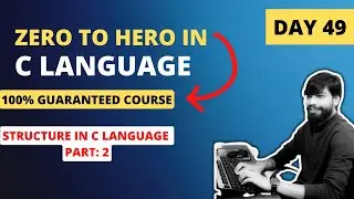 Day 49 - Structure Pointer in C language | LIVE Zero to Hero in C language (FREE)
